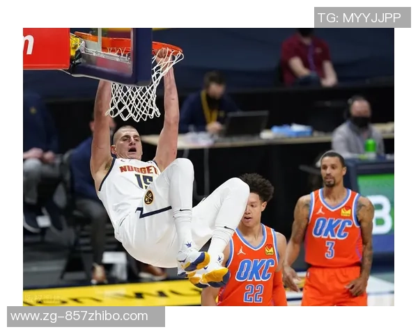 掘金与雷霆对决分析大小分走势及赛季表现预测